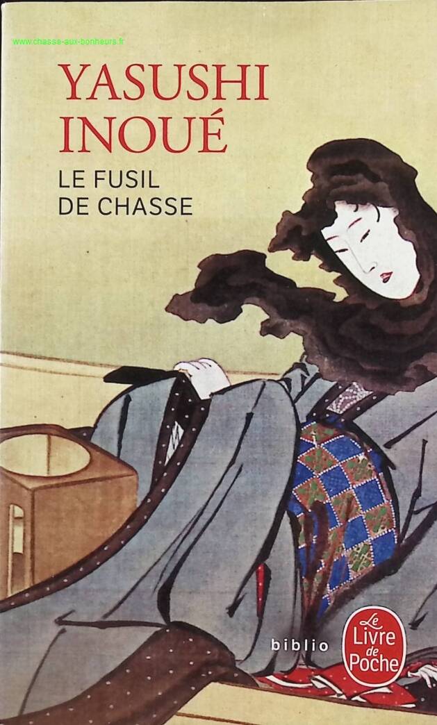 Le fusil de chasse - Yasushi Inoué - livre