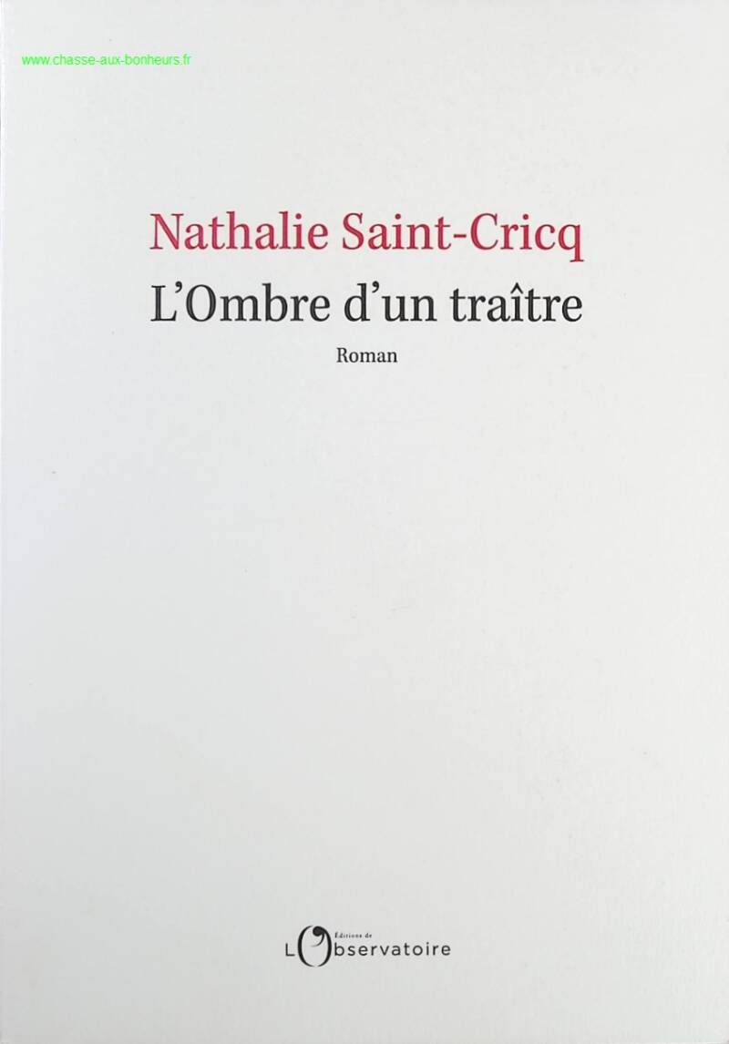 L'Ombre d'un traître - Nathalie Saint-Cricq - Livre