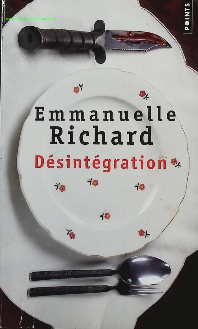 Désintégration - Emmanuelle Richard - livre