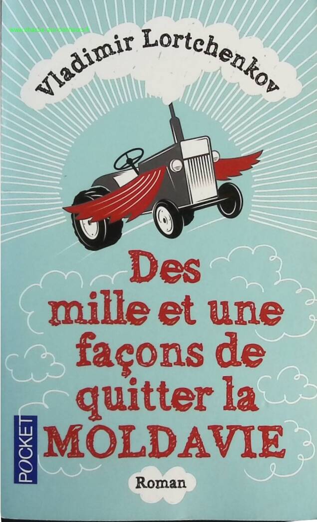 Des mille et une façons de quitter la Moldavie - Vladimir Lortchenkov - livre