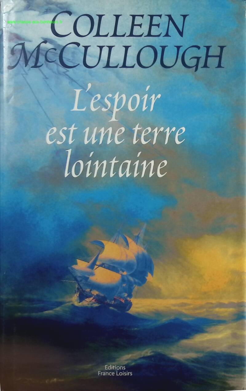L'Espoir Est Une Terre Lointaine - Colleen McCullough - Livre