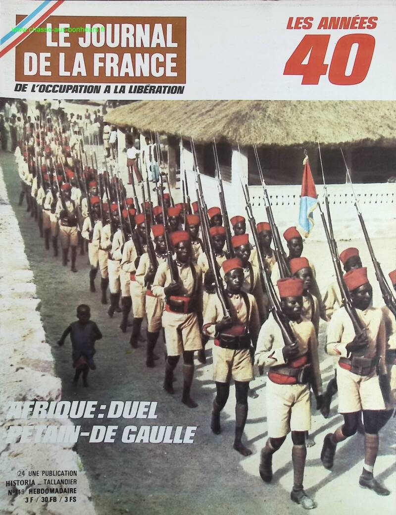 Afrique Duel Pétain De gaulle - N° 119 - Le journal de la France les années 40 - Livre revue magazine