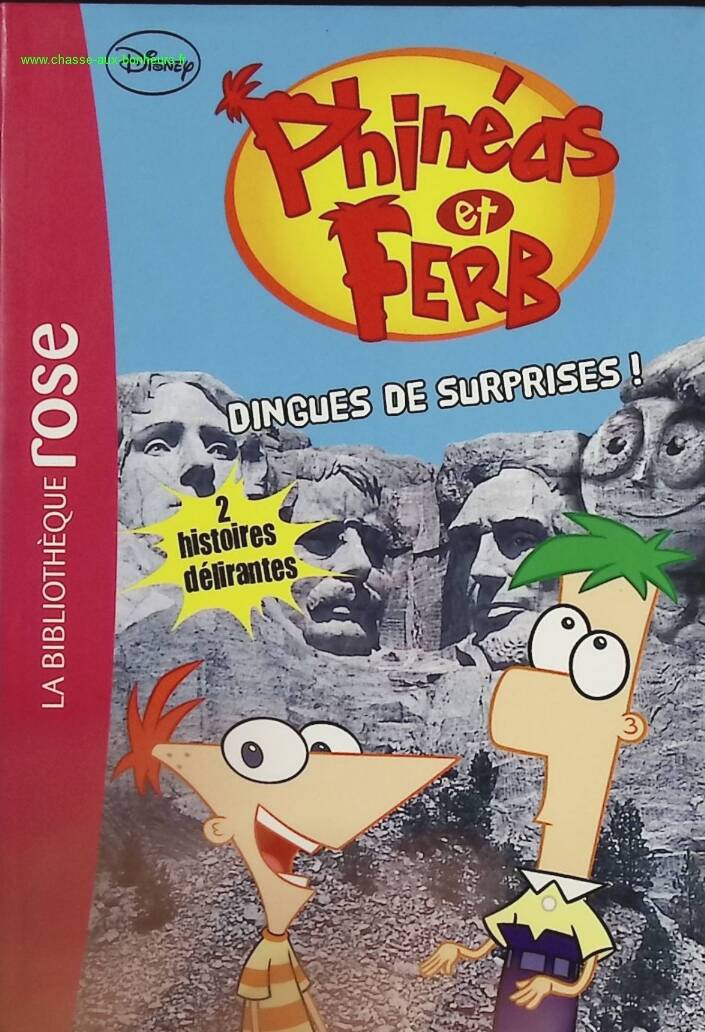 Phinéas Et Ferb Tome 3 - Dingues De Surprises ! - Bibliothèque rose - Helena Mayer - livre