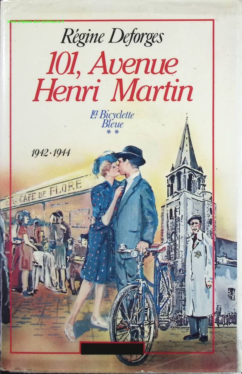 101 avenue Henri Martin - La Bicyclette bleue tome 2 - Régine Deforges - Livre