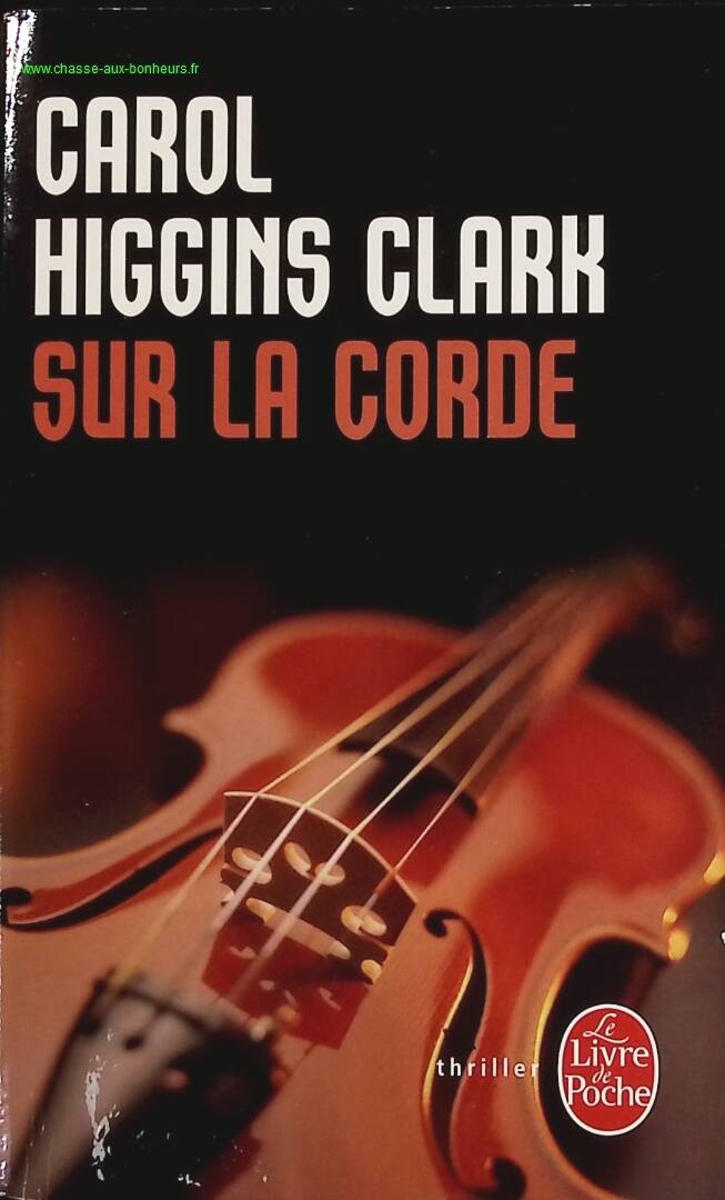 Sur la corde - Carol Higgins Clark - livre