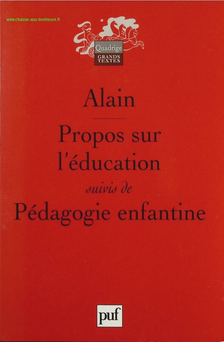 Propos sur l'éducation suivis de Pédagogie enfantine - Alain - Livre