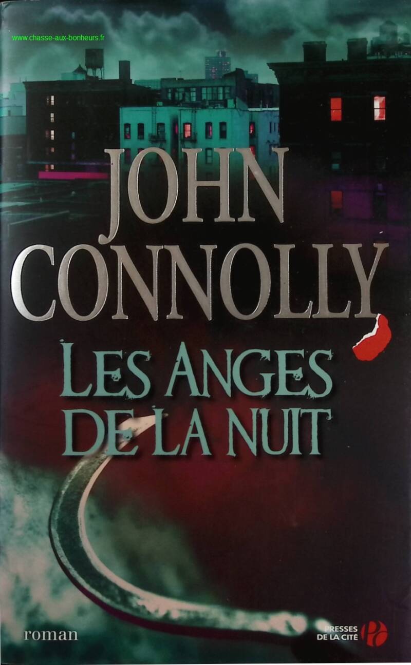 Les Anges de la nuit - John Connolly - Livre