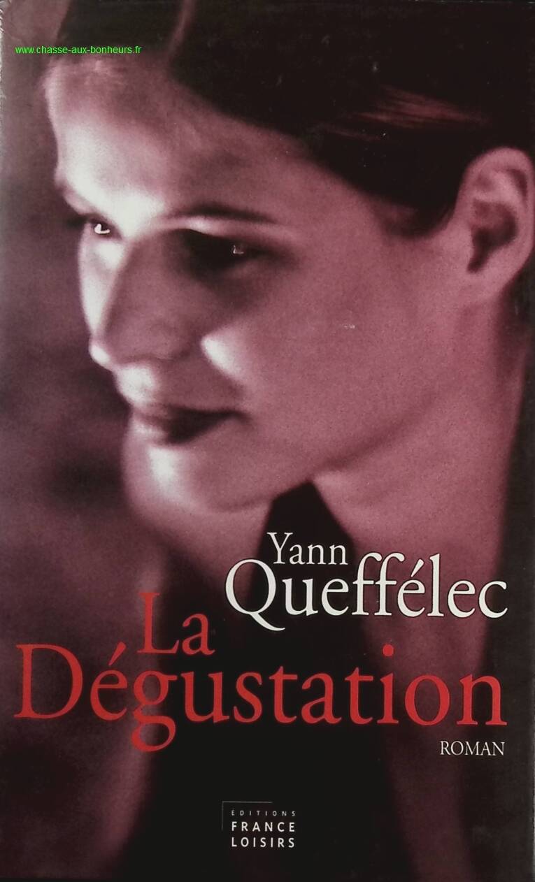 La dégustation - Yann Queffélec - Livre