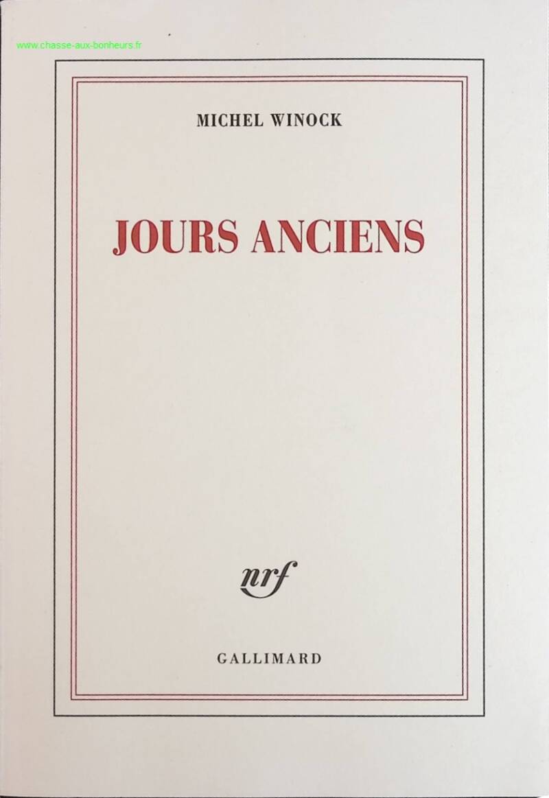 Jours anciens - Michel Winock - livre