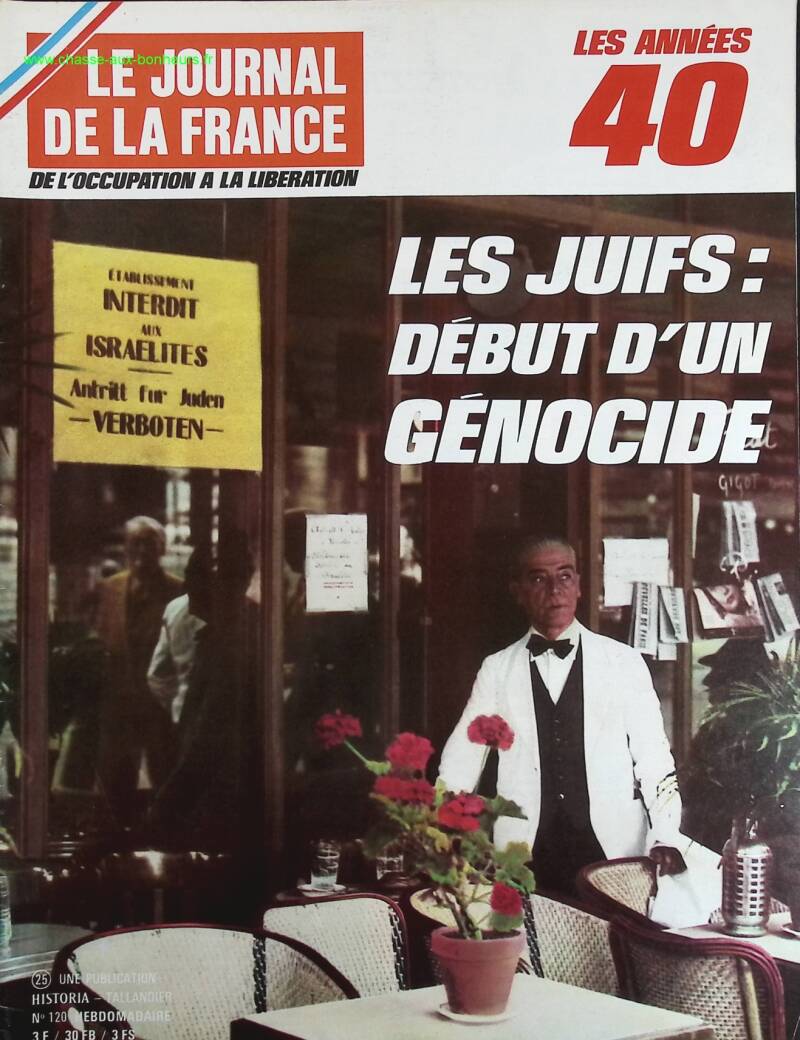 Les juifs début d'un génocide - N° 120 - Le journal de la France les années 40 - Livre revue magazine