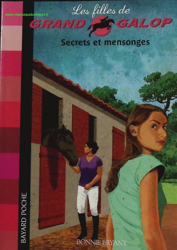 Les Filles De Grand Galop Tome 4 - Secrets Et Mensonges - Bonnie Bryant - livre