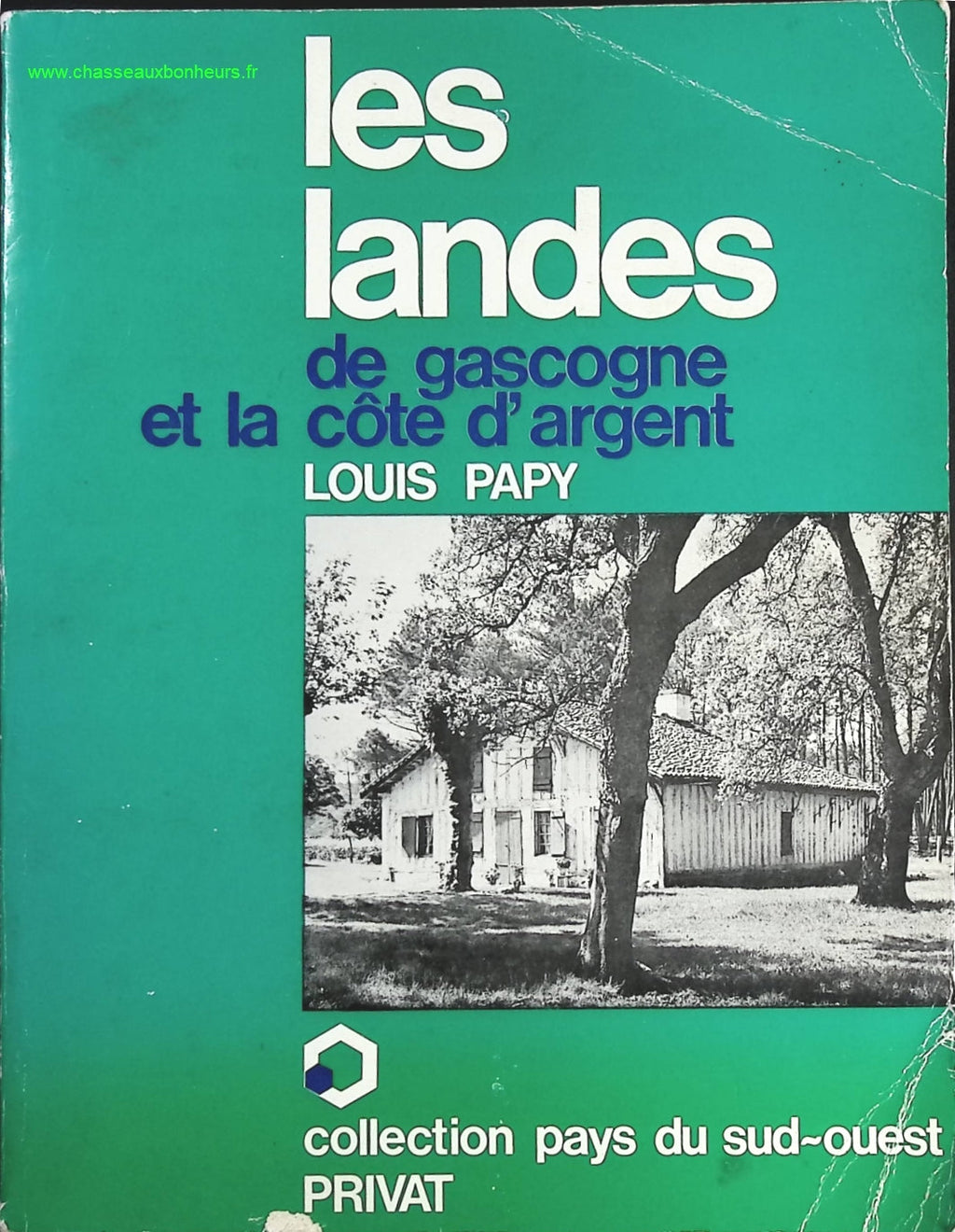Les landes de Gascogne et la côte d'argent - Louis Papy - livre