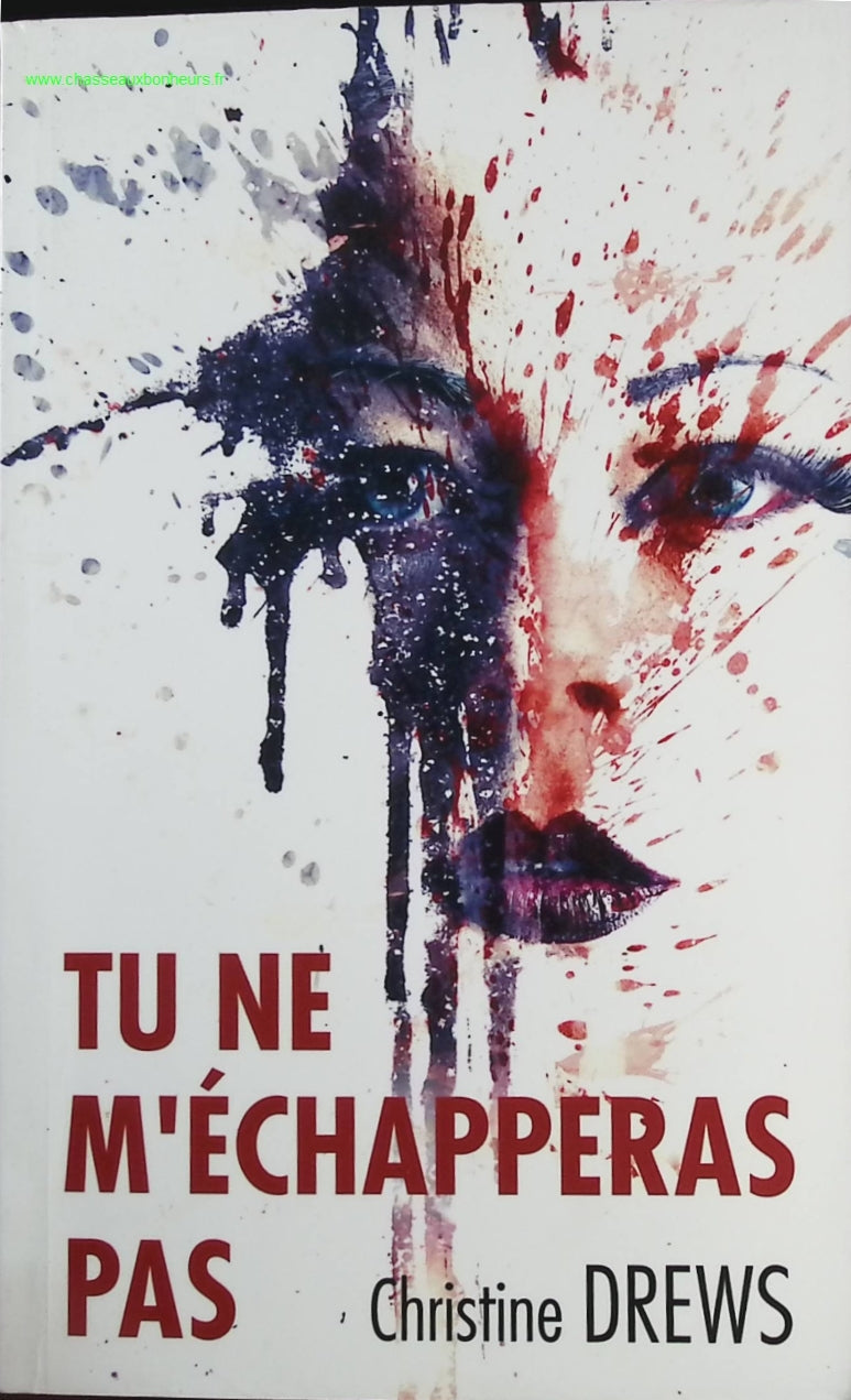 Tu ne m'échapperas pas - Christine Drews - livre