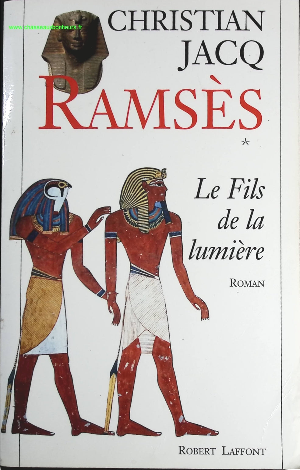 Le fils de la lumière tome 1 Ramsès - Christian Jacq - livre
