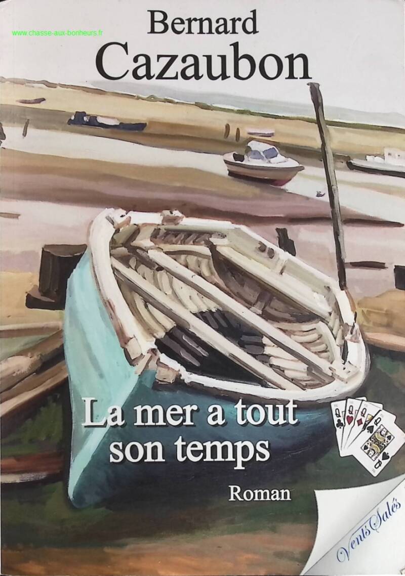 La mer a tout son temps - Bernard Cazaubon - livre