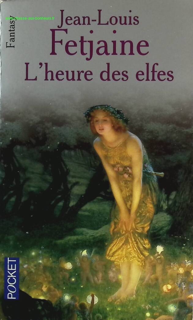 L'Heure des elfes - Jean-Louis Fetjaine - livre