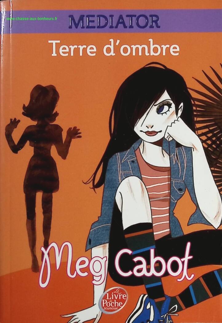 Mediator - Tome 1 - Terre d'ombre - Meg Cabot - livre