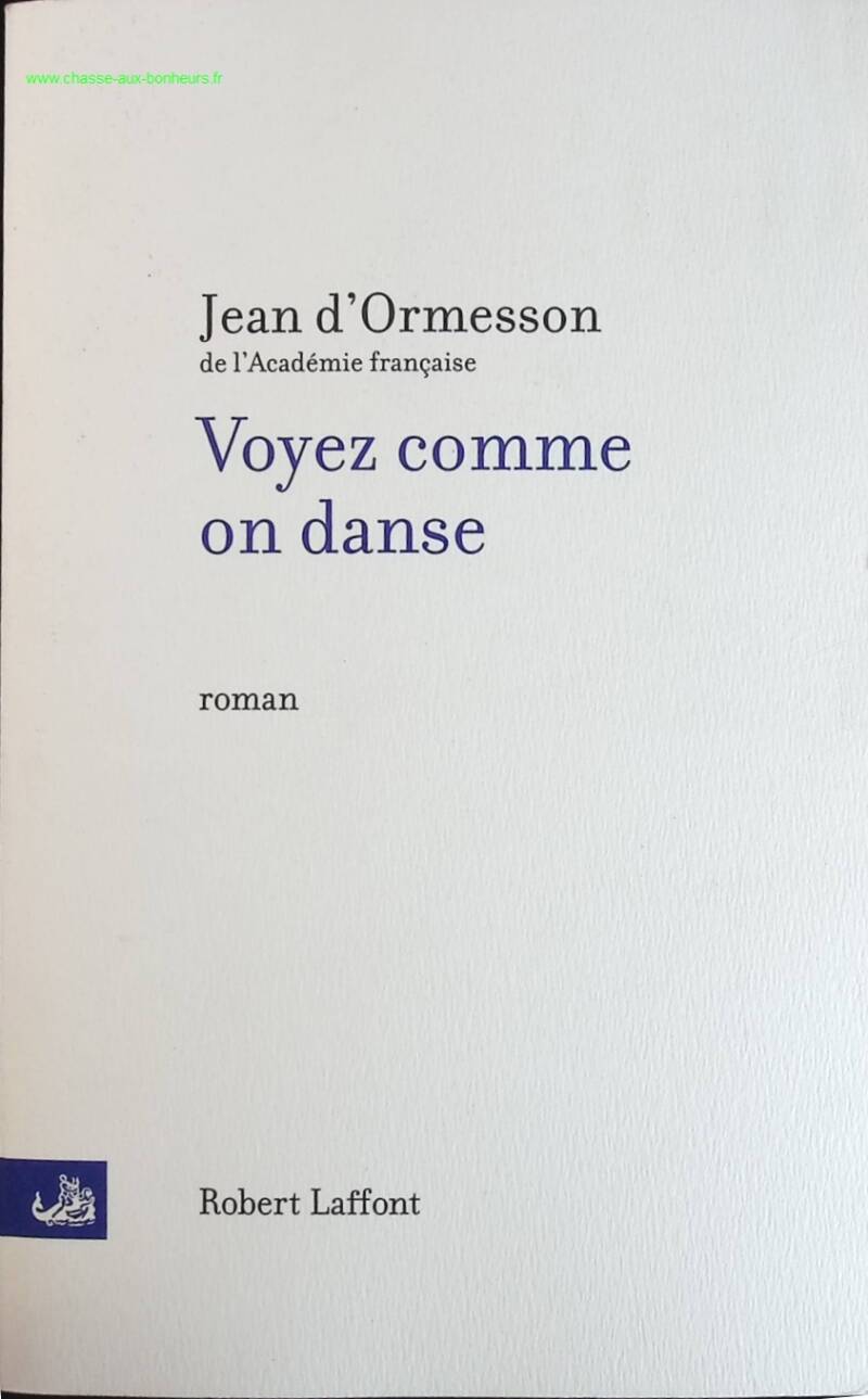 Voyez comme on danse - Jean d'Ormesson - livre