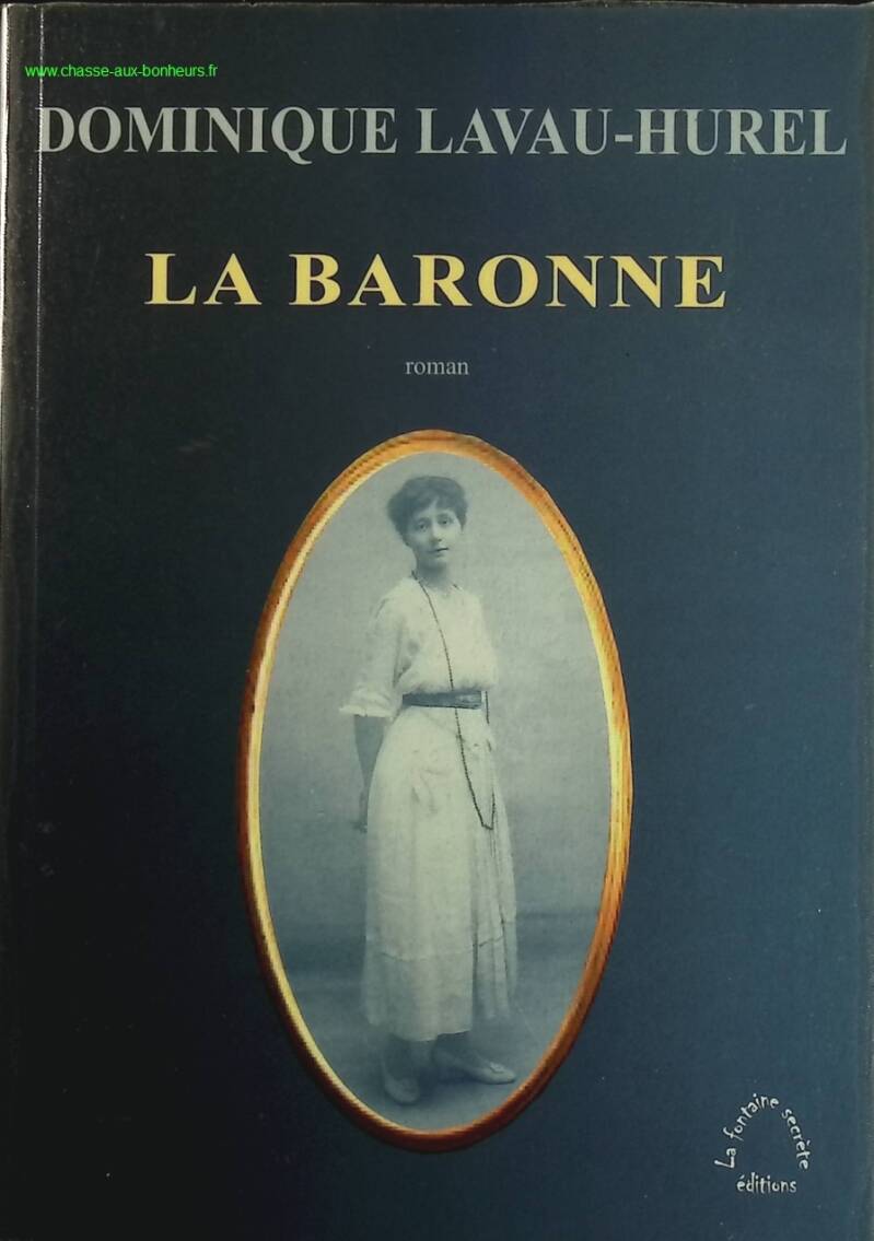 La baronne - Dominique Lavau-Hurel - livre