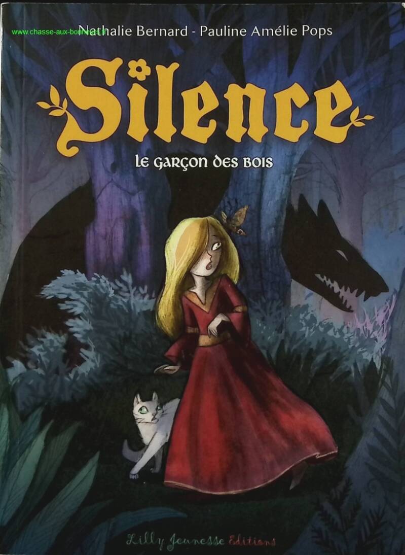Silence épisode 1 - Le garçon des bois - Nathalie Bernard, Pauline Amélie Pops - livre
