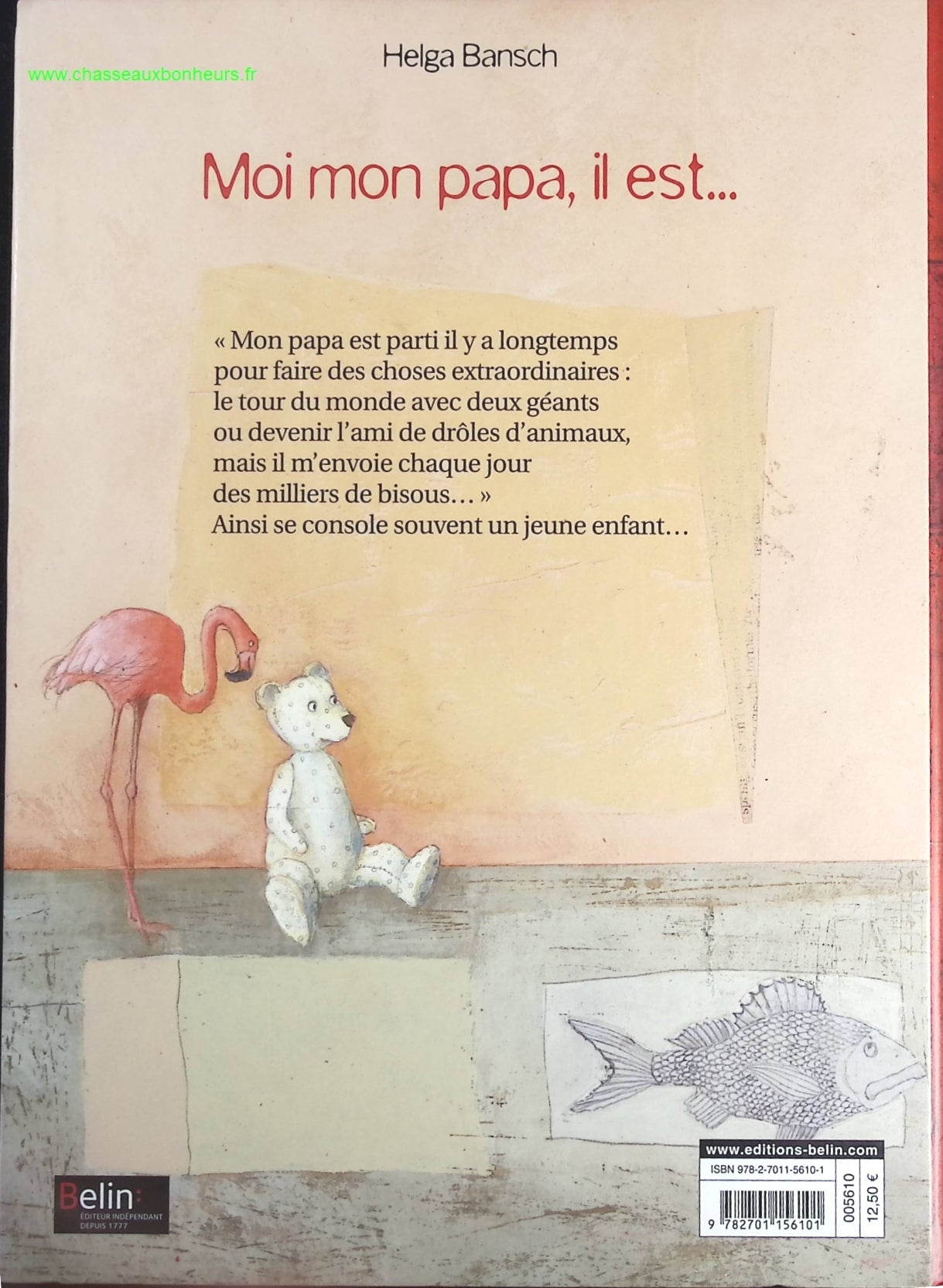 Moi, mon papa il est... - Helga Bansch - livre