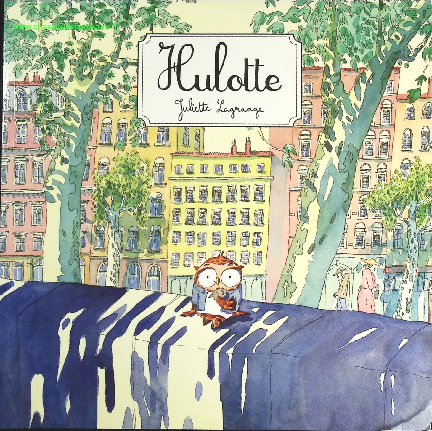 Hulotte - Juliette Lagrange - livre