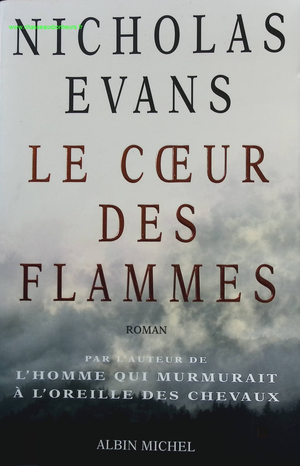 Le Coeur des flammes - Nicholas Evans - livre