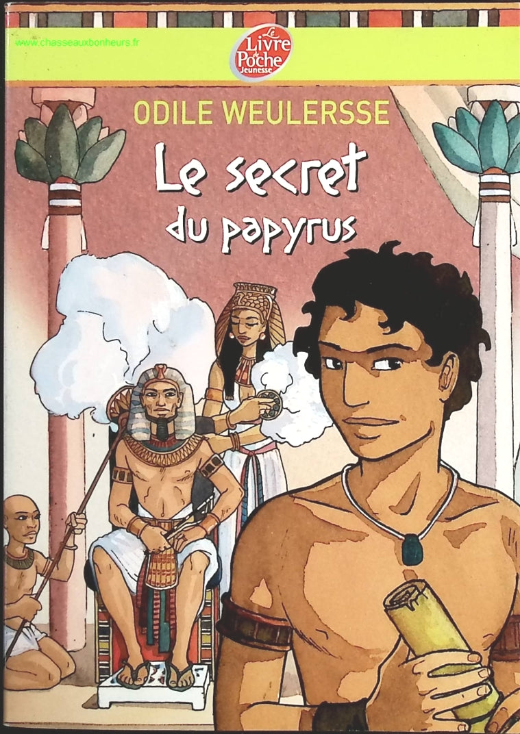 Le secret du papyrus - Odile Weulersse - livre