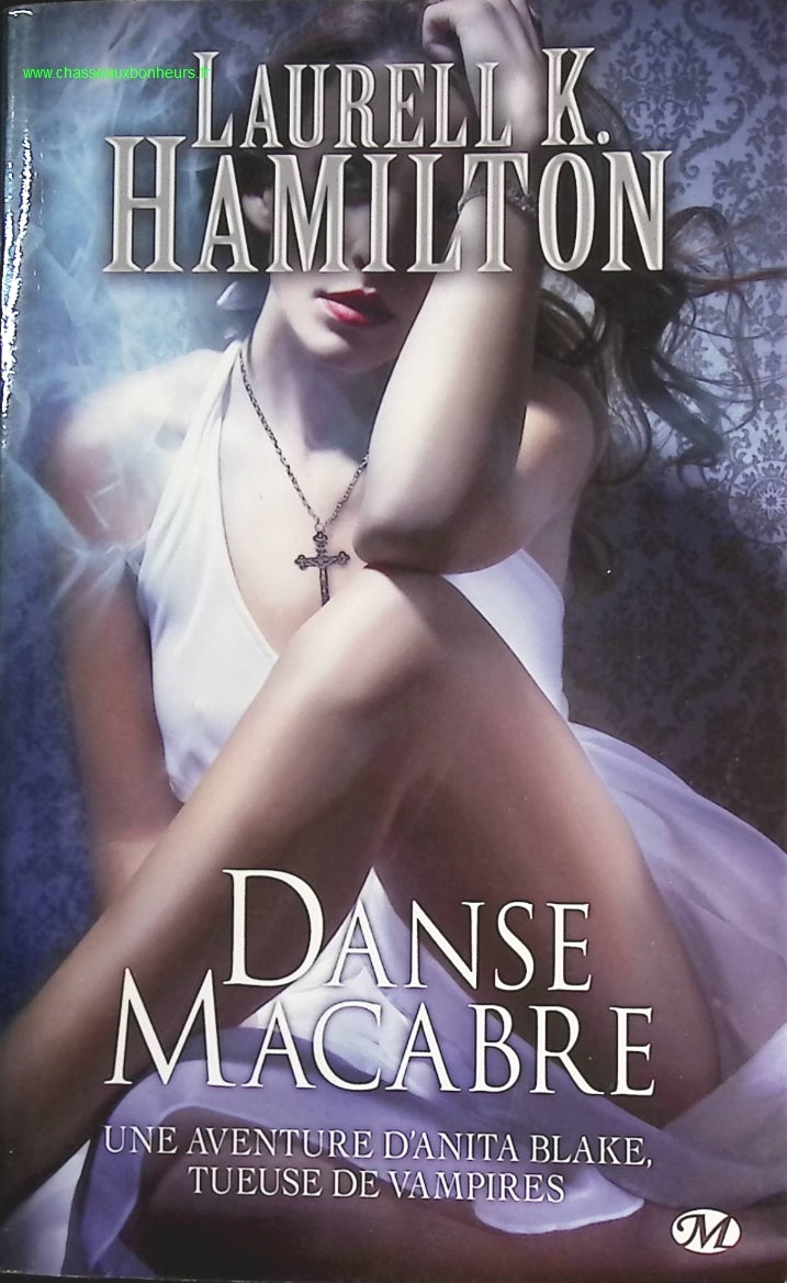 Anita Blake, Tome 14 - Danse Macabre - Laurell K. Hamilton - livre