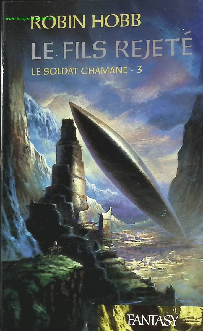 Le Fils Rejeté - Tome 3 Le Soldat Chamane - Hobb Robin - livre