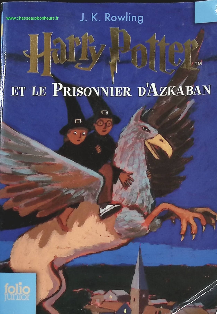 Harry Potter - Tome 3 - Harry Potter Et Le Prisonnier D'azkaban - J. K. Rowling - livre