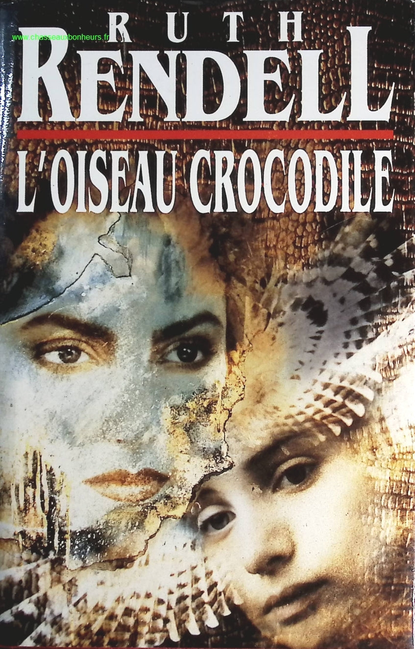 L'oiseau crocodile - Ruth Rendell - livre