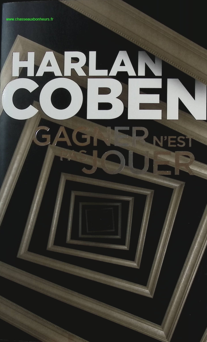 Gagner n'est pas jouer - Harlan Coben - livre