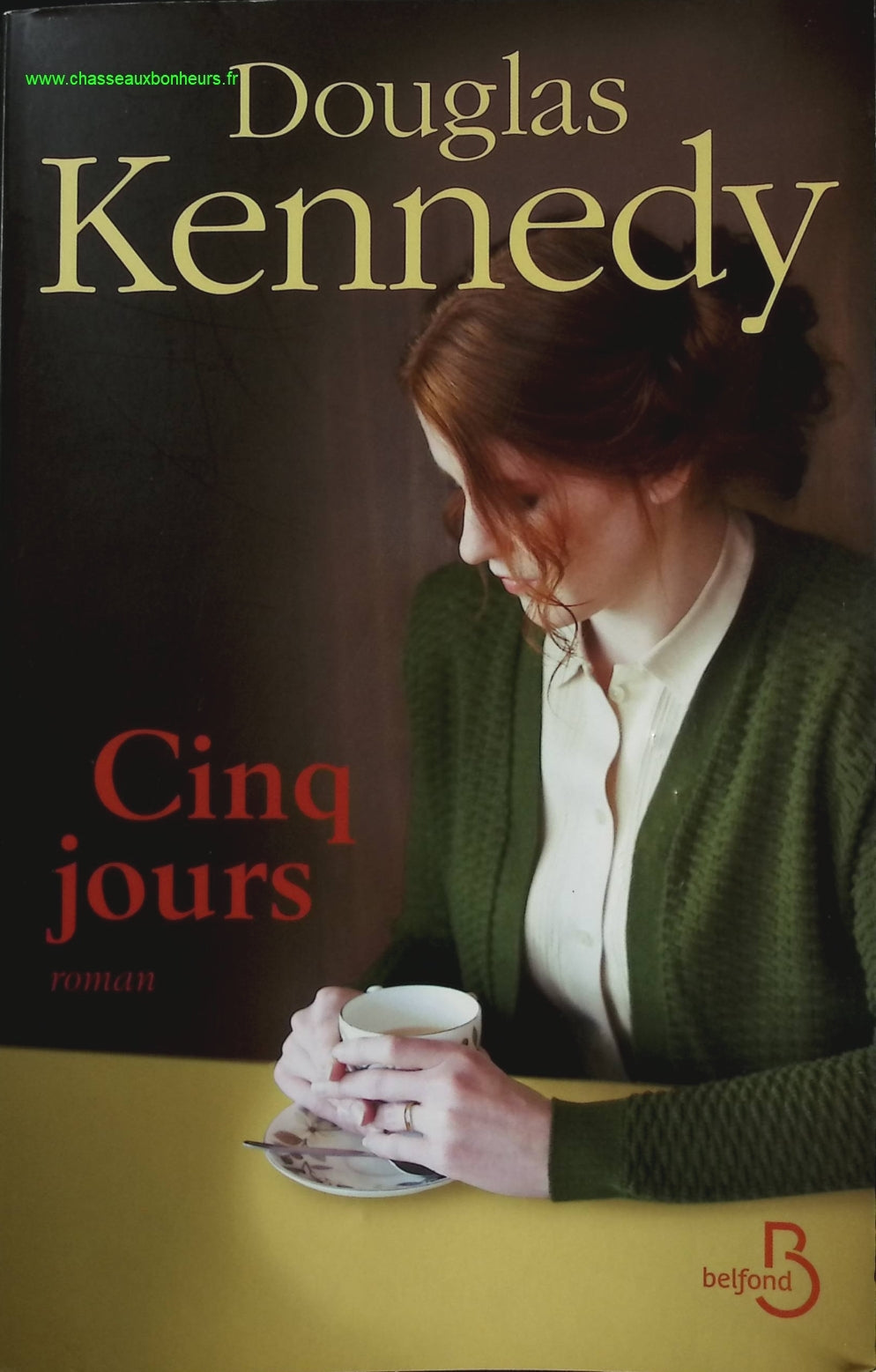 Cinq jours - Douglas Kennedy - livre