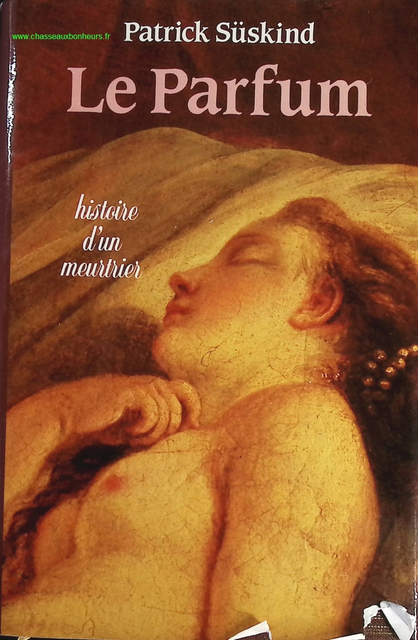 Le Parfum - Histoire D'un Meurtrier - Patrick Süskind - livre