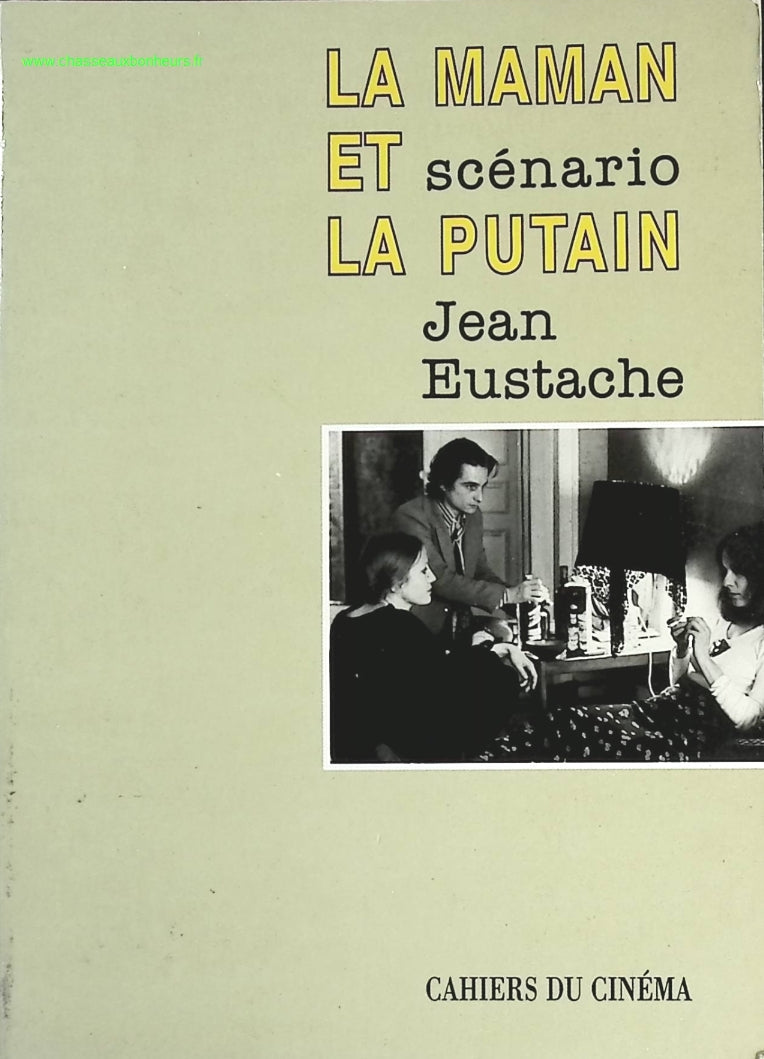 La Maman et la putain - Scénario - Jean Eustache - livre