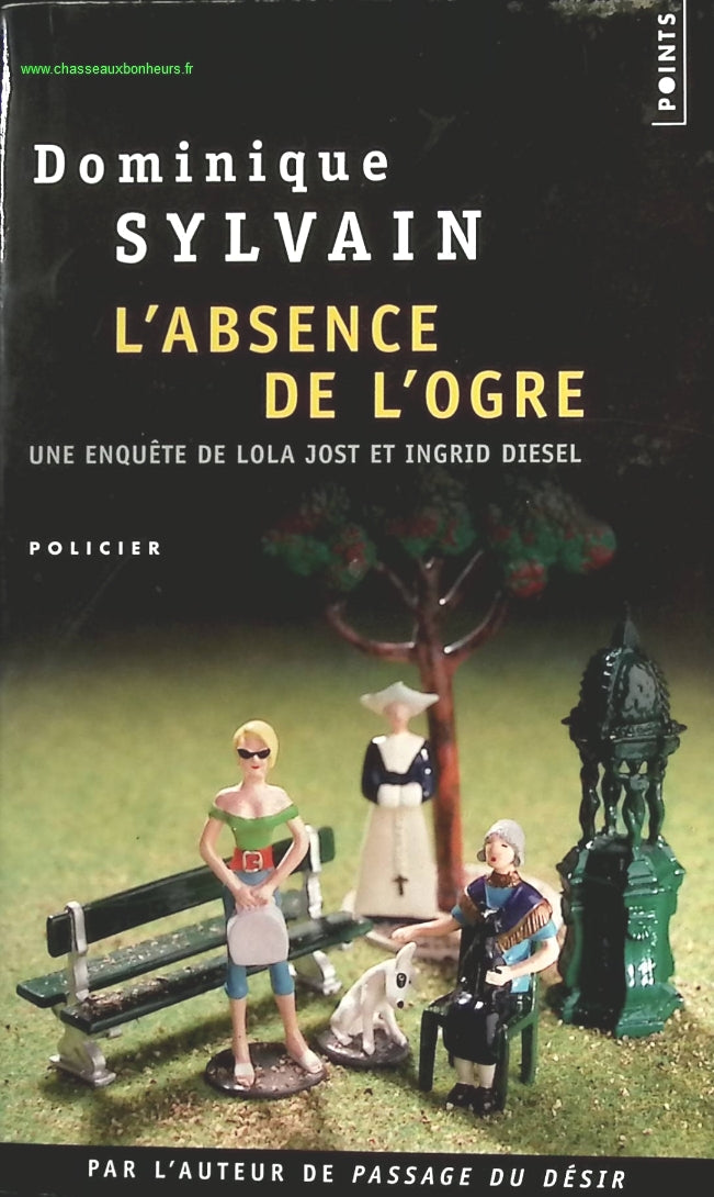 L'absence De L'ogre - Une enquête de Lola Jost et Ingrid Diesel - Dominique Sylvain - livre