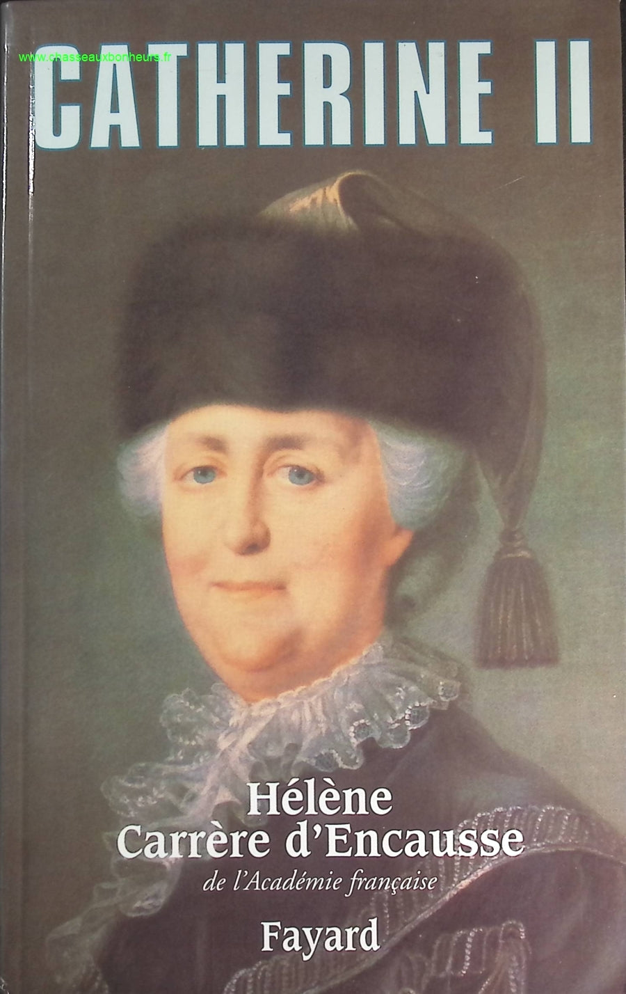 Catherine II - Hélène Carrère d'Encausse - livre