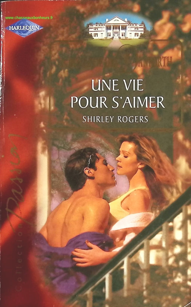 Une vie pour s'aimer - Shirley Rogers - livre