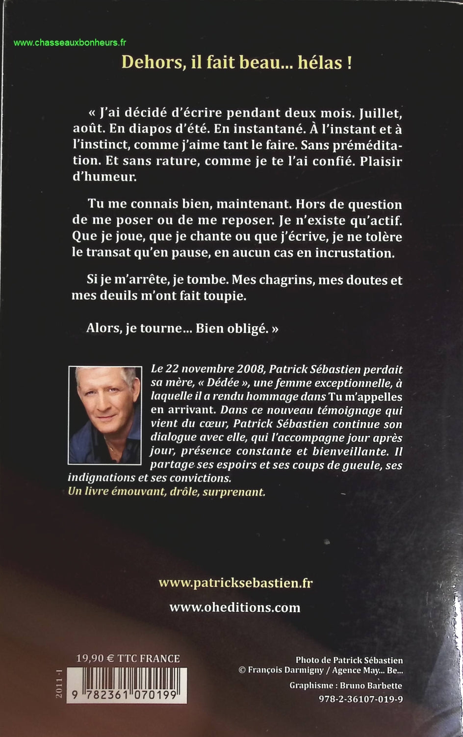 Dehors, il fait beau... hélas ! - Patrick Sébastien - livre