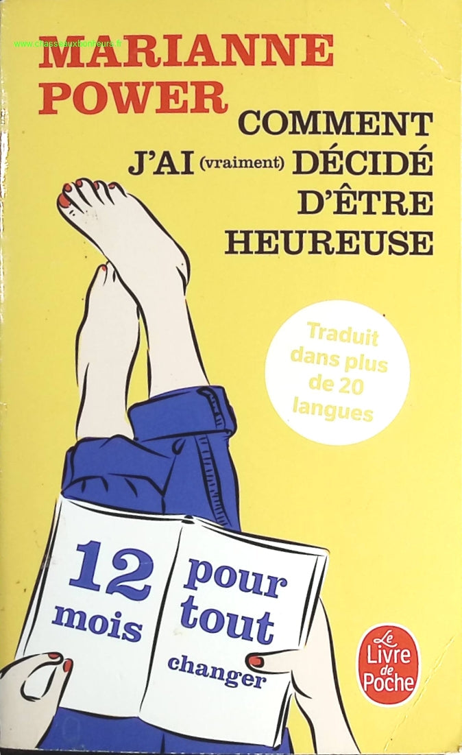 Comment j'ai (vraiment) décidé d'être heureuse - Marianne Power - livre