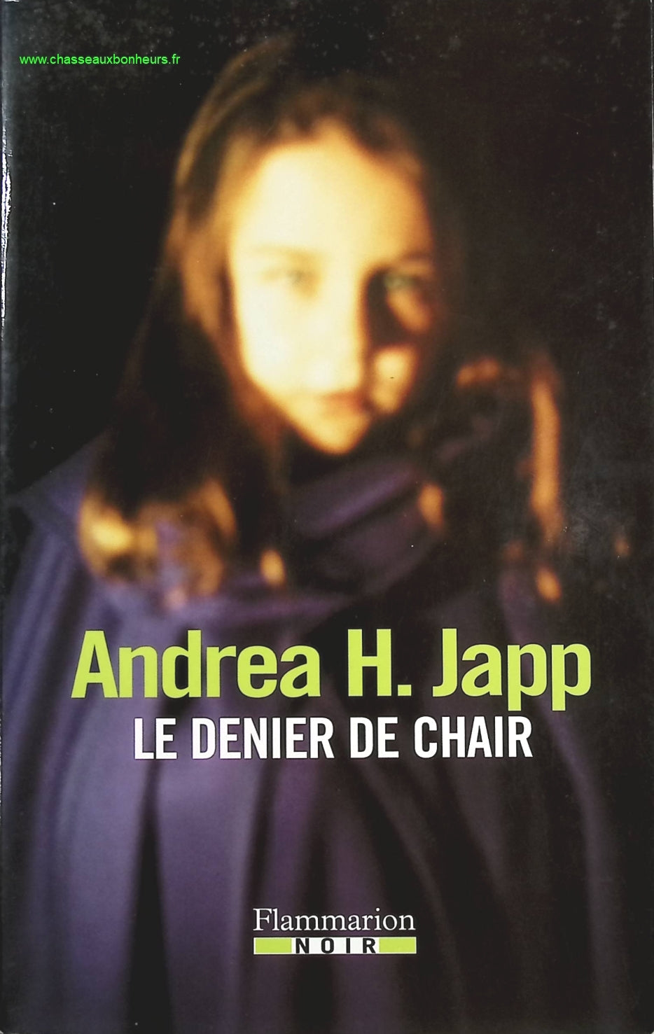 Le Denier de chair - Andréa H. Japp - livre