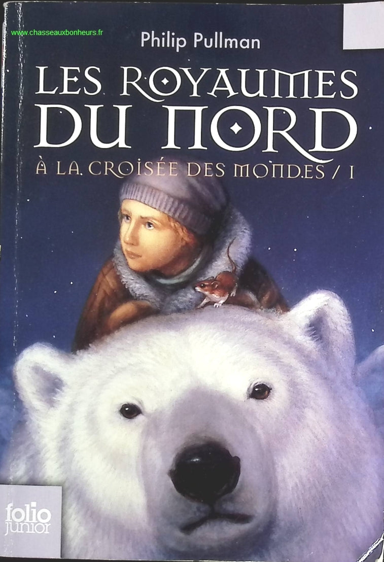 A La Croisée Des Mondes - Tome 1 - Les Royaumes Du Nord - Philip Pullman - livre