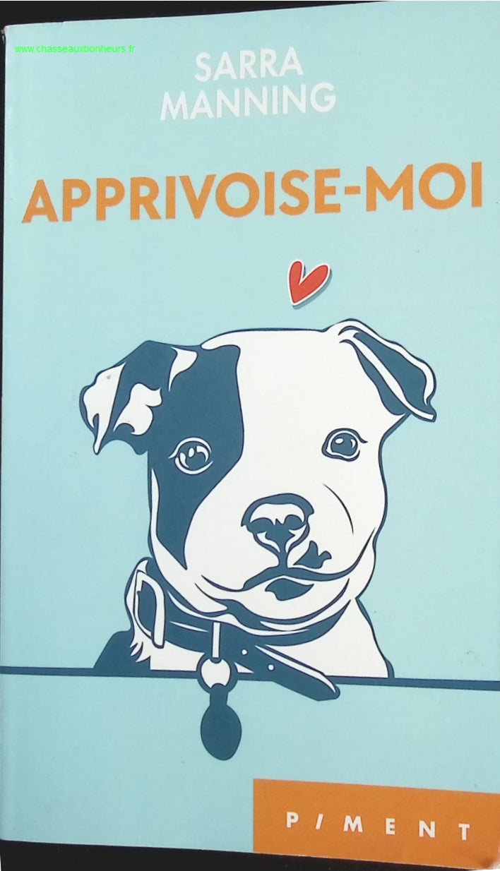 Apprivoise-moi - Sarra Manning - livre