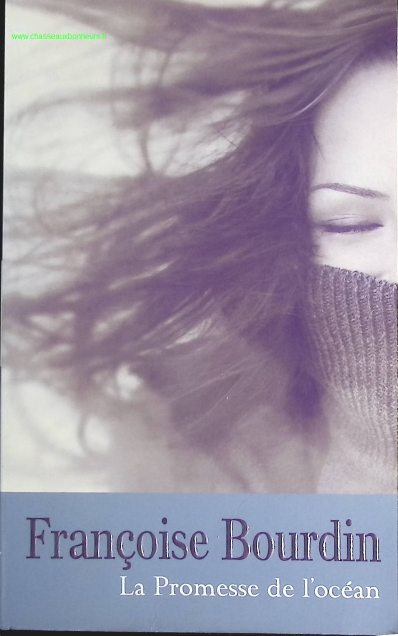 La promesse de l'océan - Françoise Bourdin - Livre