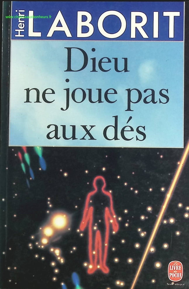 Dieu ne joue pas aux dés - Henri laborit - livre