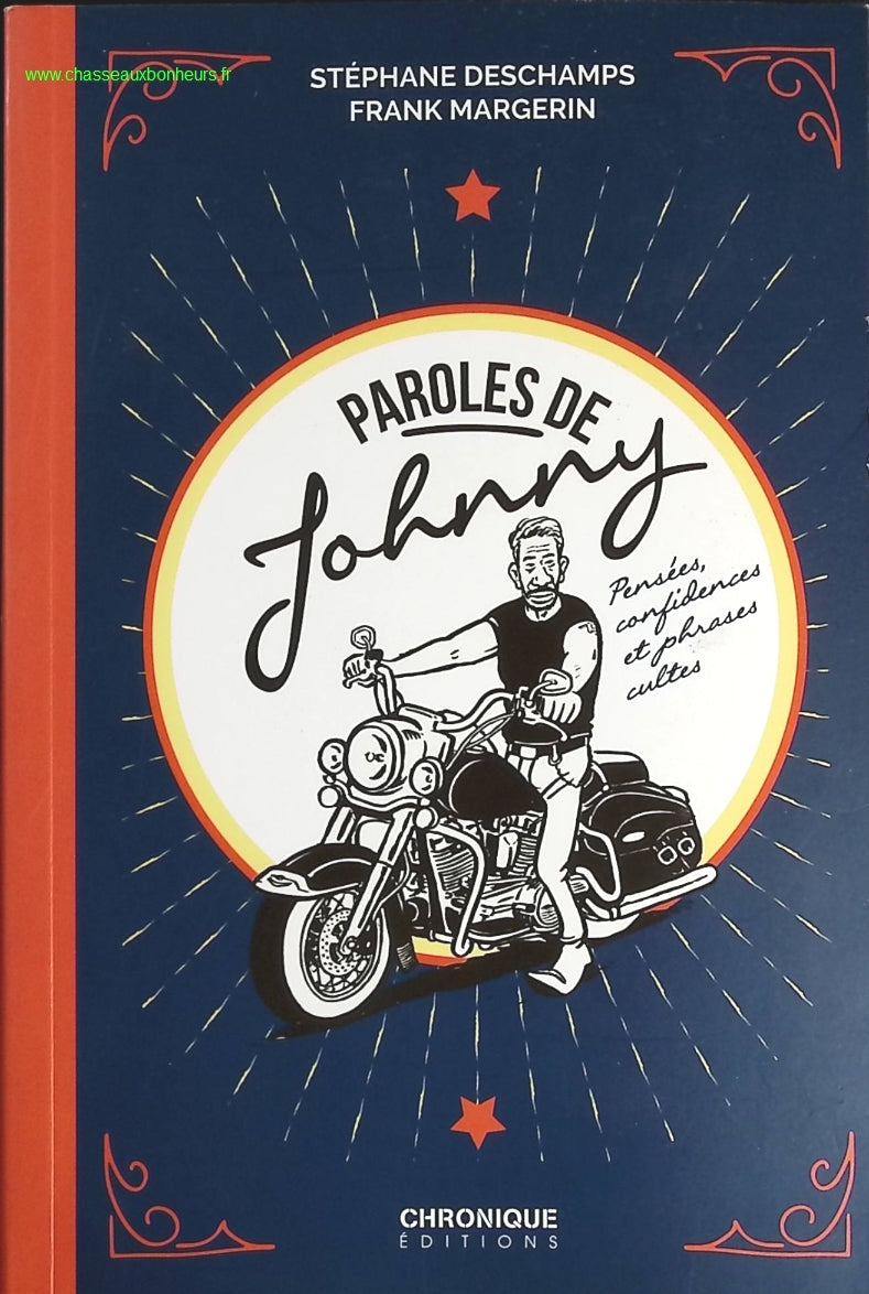 Paroles de Johnny ! Pensées, confidences et phrases cultes - Stéphane Deschamps - livre