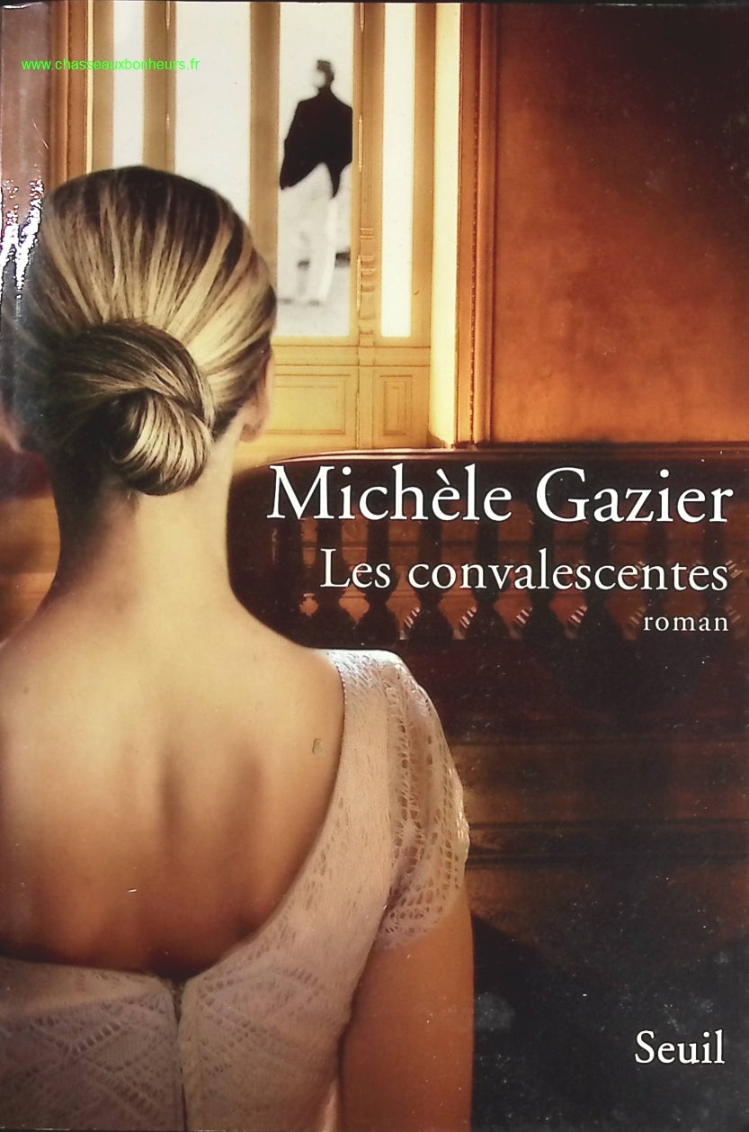 Les Convalescentes - Michèle Gazier - livre