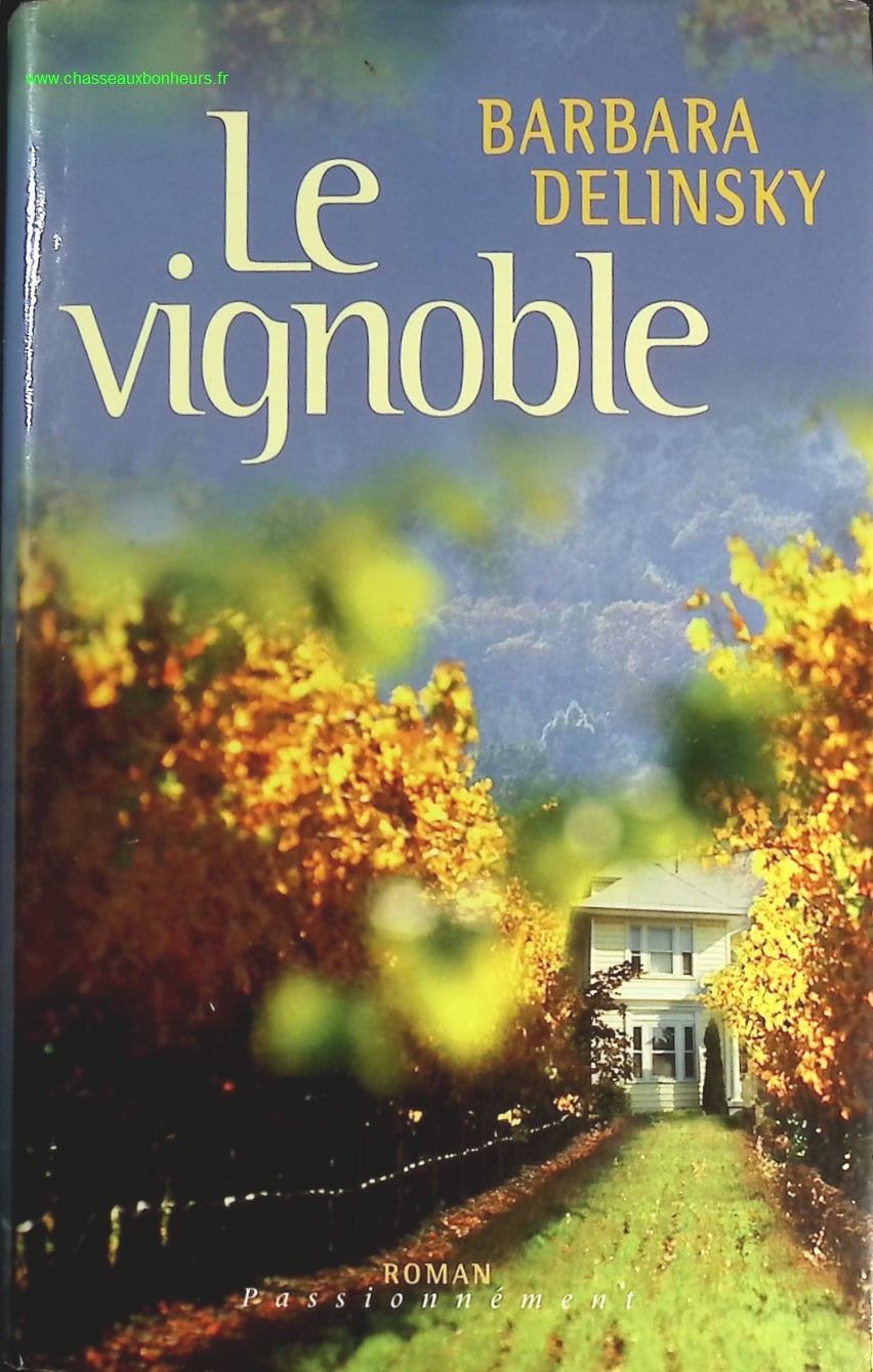 Le vignoble - Barbara Delinsky - livre