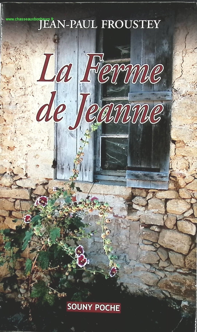 La ferme de Jeanne - Froustey Jean-Paul - livre